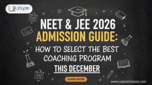 Read more about the article NEET & JEE 2026 Admission Guide: How to Select the Best Coaching Program This December